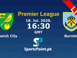 Norwich City vs Burnley live Streaming 18-7-20