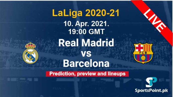 real madrid vs barcelona laliga 2021
